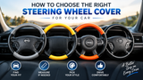 How to Choose the Right Steering Wheel Cover for Your Car