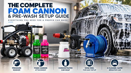The Complete Foam Cannon & Pre-Wash Setup Guide for a Proper Car Wash